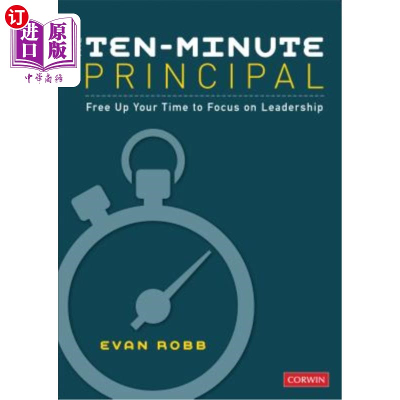 海外直订The Ten-Minute Principal: Free Up Your Time to Focus on Leadership十分钟原则:腾出时间专注于领导力