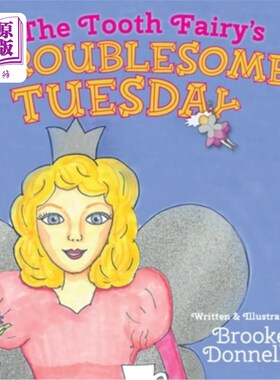 海外直订The Tooth Fairy's Troublesome Tuesday 牙仙的麻烦星期二
