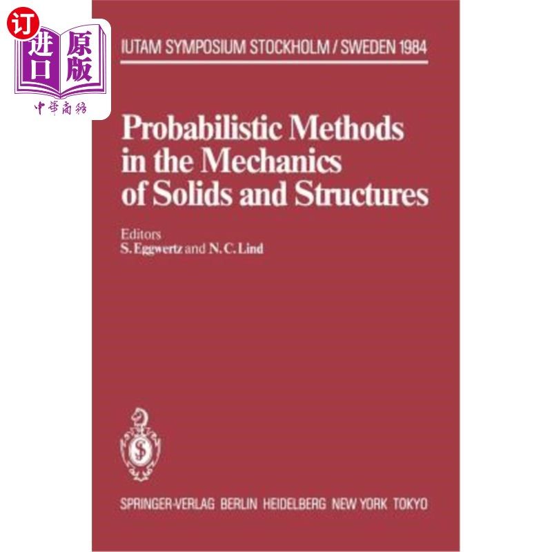 海外直订Probabilistic Methods in the Mechanics of Solids and Structures: Symposium Stock 固体和结构力学中的概率方法