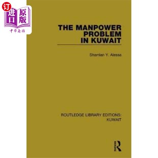 科威特 海外直订Manpower Kuwait 人力问题 Problem