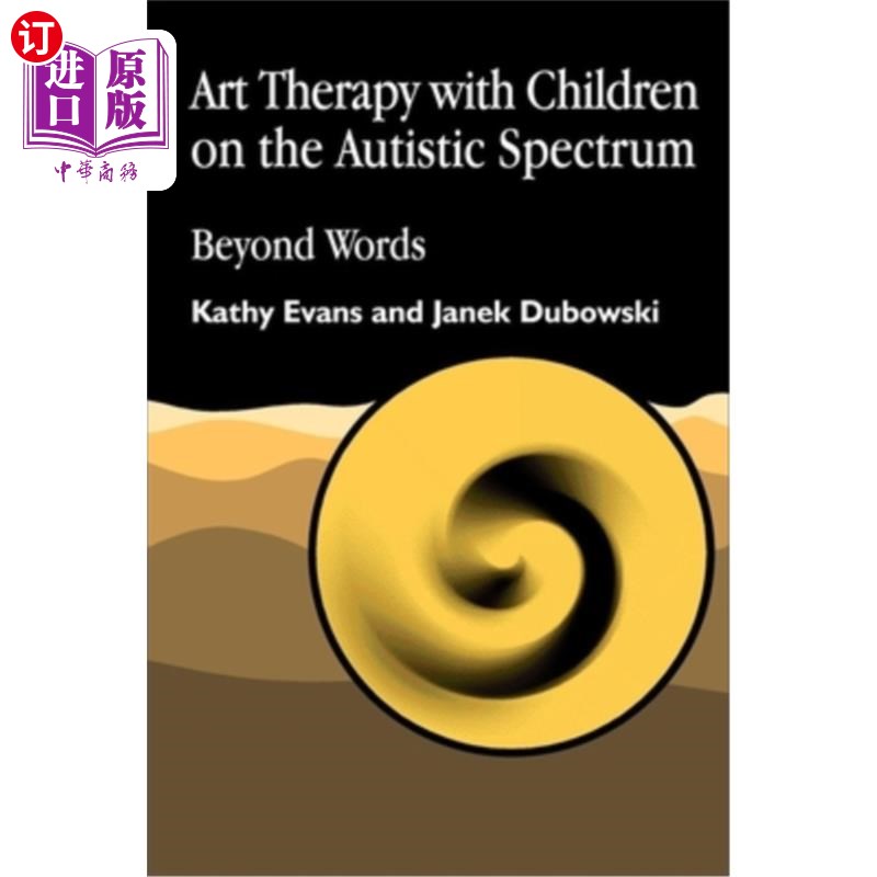 海外直订医药图书Art Therapy with Children on the Autistic Spectrum: Beyond Words 自闭症儿童的艺术治疗:言语之外