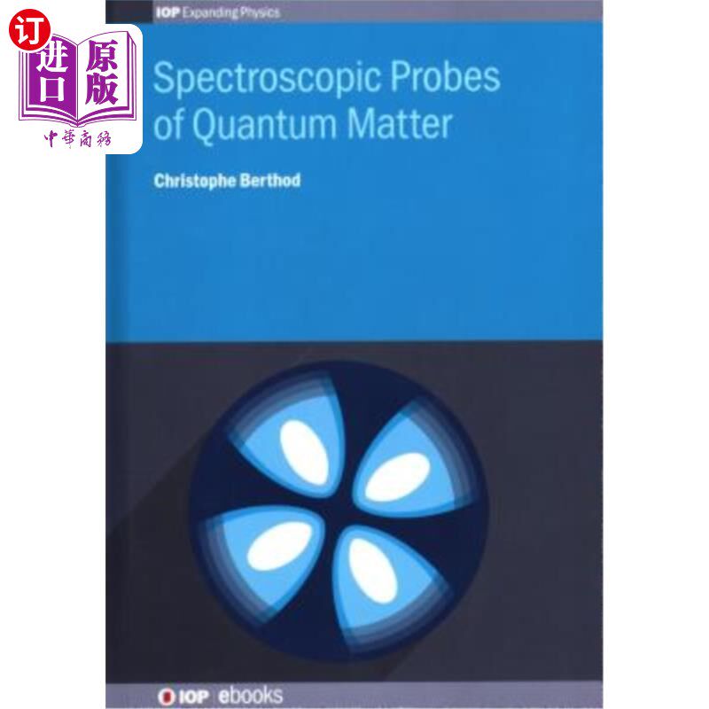 海外直订Spectroscopic Probes of Quantum Matter: An Introduction 量子物质的光谱探针:导论
