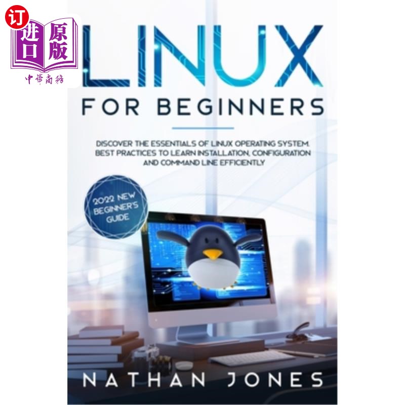 海外直订Linux for Beginners: Discover the essentials of Linux operating system. Best Pra Linux初学者:发