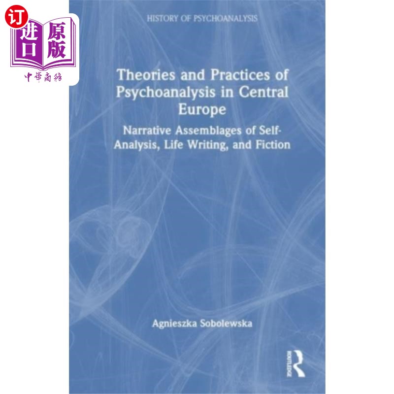 海外直订Theories and Practices of Psychoanalysis in Cent... 中欧精神分析的理论与实践