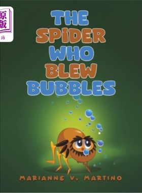 海外直订The Spider Who Blew Bubbles 吹泡泡的蜘蛛