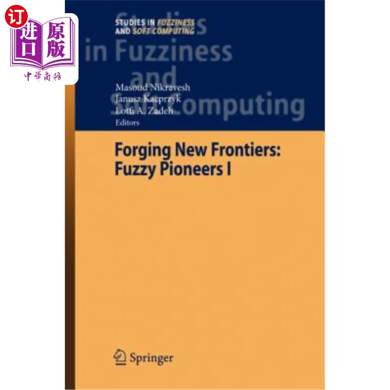 海外直订Forging New Frontiers: Fuzzy Pioneers I 开拓新领域：模糊先驱I