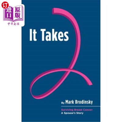 海外直订医药图书It Takes 2: Surviving Breast Cancer: A Spouse's Story 《乳腺癌幸存者:一个配偶的故事