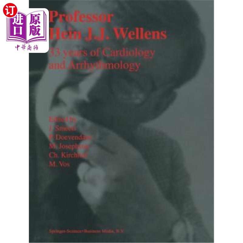 海外直订医药图书Professor Hein J.J. Wellens: 33 Years of Cardiology and Arrhythmology: 33 Years  Hein J.J. W