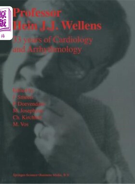 海外直订医药图书Professor Hein J.J. Wellens: 33 Years of Cardiology and Arrhythmology: 33 Years  Hein J.J. W