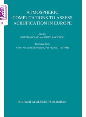 海外直订Atmospheric Computations to Assess Acidification in Europe: Summary and Conclusi 评估欧洲酸化的大气计算：华