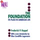 基金会 Its 它在美国生活中 地位 海外直订The Foundation Place American Life