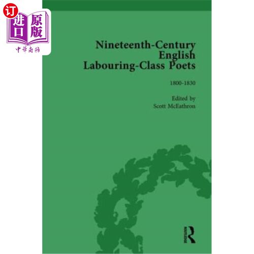 海外直订Nineteenth-Century English Labouring-Class Poets Vol 1: 1800-1830 十九世纪英国劳工阶级诗人卷一:1800-1830
