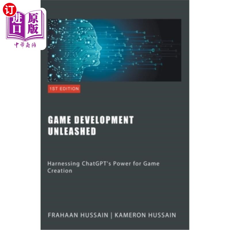 海外直订Game Development Unleashed: Harnessing ChatGPT's Power for Game Creation 游戏开发释放：利用ChatGPT的力量进