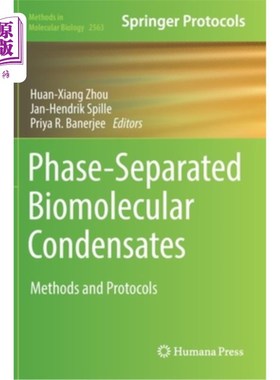 海外直订Phase-Separated Biomolecular Condensates: Methods and Protocols 相分离生物分子凝聚物:方法和协议