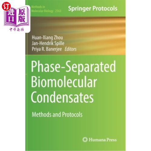 海外直订Phase-Separated Biomolecular Condensates: Methods and Protocols 相分离生物分子凝聚物:方法和协议
