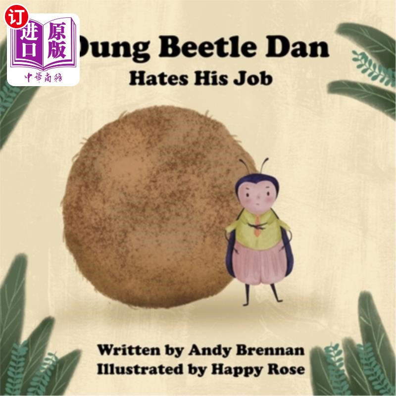 海外直订Dung Beetle Dan Hates His Job 屎壳郎丹讨厌他的工作
