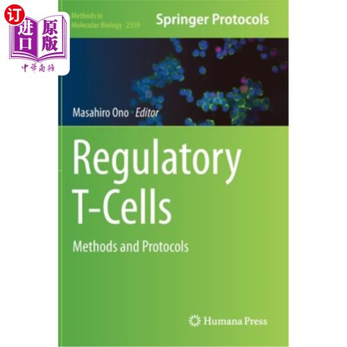 海外直订医药图书Regulatory T-Cells: Methods and Protocols 调节性t细胞:方法和协议