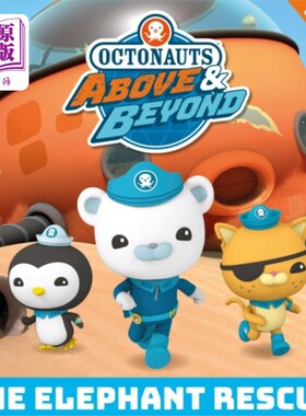 海外直订Octonauts Above & Beyond: The Elephant Rescue 八爪象:大象救援