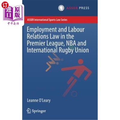 海外直订Employment and Labour Relations Law in the Premier League, NBA and International 英超联赛、NBA和国际橄榄球