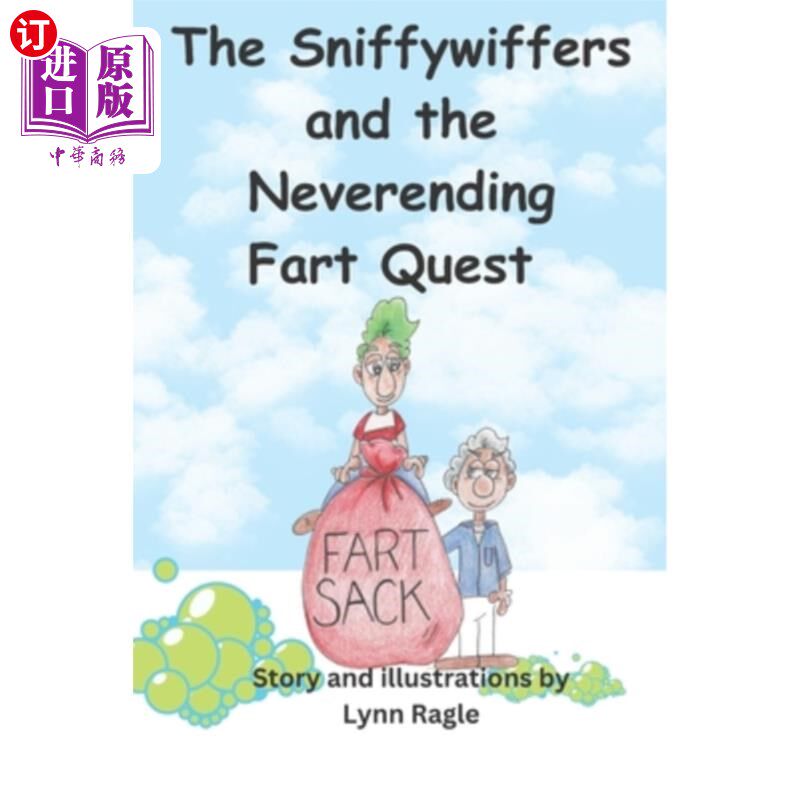 海外直订The Sniffywiffers and the Neverending Fart Quest 嗅鼻涕者和永无止境的屁探索