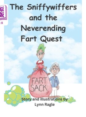 海外直订The Sniffywiffers and the Neverending Fart Quest 嗅鼻涕者和永无止境的屁探索