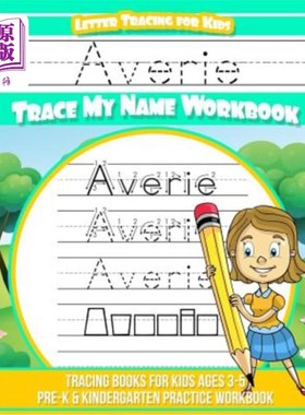 海外直订Averie Letter Tracing for Kids Trace my Name Workbook: Tracing Books for Kids ag Averie Let