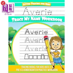 海外直订Averie Letter Tracing for Kids Trace my Name Workbook: Tracing Books for Kids ag Averie Let