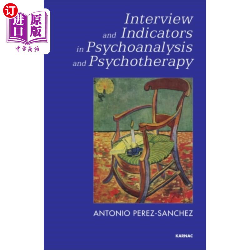 海外直订Interview and Indicators in Psychoanalysis and P... 精神分析和心理治疗中的访谈和指标