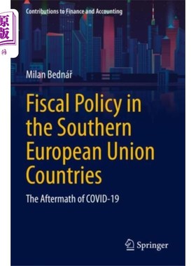 海外直订Fiscal Policy in the Southern European Union Cou... 南欧联盟国家的财政政策