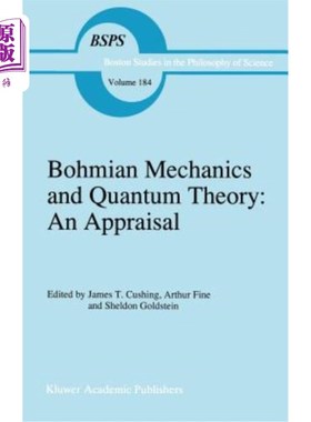 海外直订Bohmian Mechanics and Quantum Theory: An Appraisal 玻姆力学与量子理论