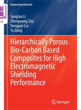 海外直订Hierarchically Porous Bio-Carbon Based Composite... 高电磁屏蔽性能的分层多孔生物碳基复合材料