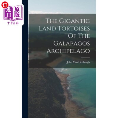 海外直订The Gigantic Land Tortoises Of The Galapagos Archipelago 加拉帕戈斯群岛的巨型陆龟