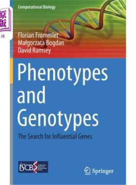 海外直订Phenotypes and Genotypes: The Search for Influential Genes 表型与基因型：寻找影响基因