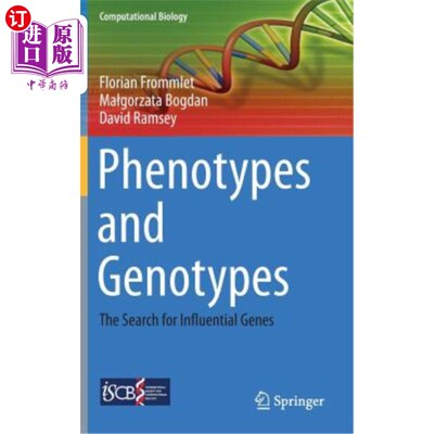 海外直订Phenotypes and Genotypes: The Search for Influential Genes 表型与基因型：寻找影响基因