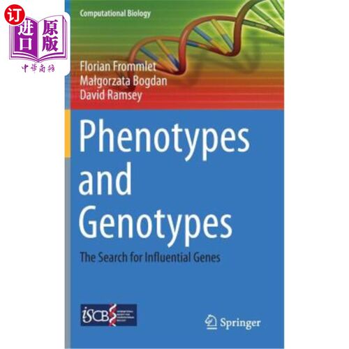 海外直订Phenotypes and Genotypes: The Search for Influential Genes 表型与基因型：寻找影响基因