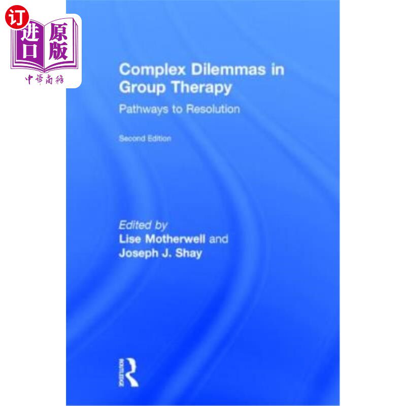 海外直订医药图书Complex Dilemmas in Group Therapy: Pathways to Resolution 团体治疗中的复杂困境:解决之道