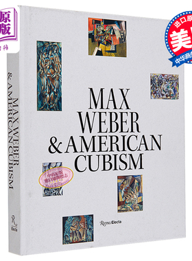 Max Weber Cubism 进口艺术 马克斯·韦伯与美国立体主义 Rizzoli【中商原版】
