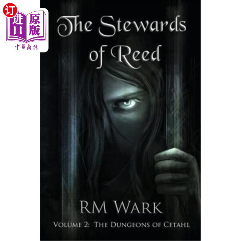 海外直订The Stewards of Reed, Volume 2: The Dungeons of Cetahl 里德管家，第二卷：塞塔的地牢
