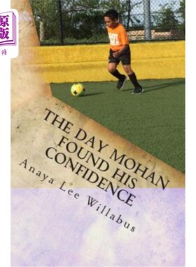 海外直订The Day Mohan Found His Confidence 莫汉找到自信的那天
