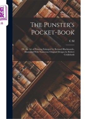 海外直订The Punster's Pocket-book: Or, the art of Punning Enlarged by Bernard Blackmantl Punster的口袋