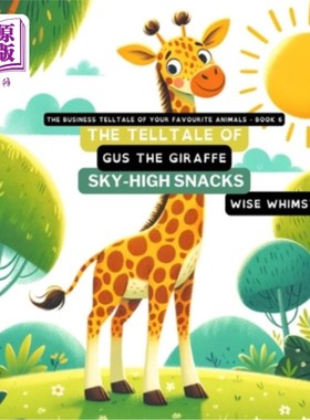 海外直订The Telltale of Gus the Giraffe's Sky-High Snacks 长颈鹿格斯高空零食的故事