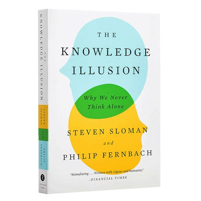【中商原版】知识的错觉:为什么我们从未独立思考 英文原版 The Knowledge Illusion: Why We Never Think Alone