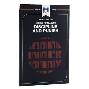 An Analysis of Michel Foucault's Discipline and Punish MACAT解读系列 对规训与惩罚的分析【中商原版】