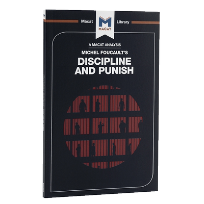 An Analysis of Michel Foucault's Discipline and Punish MACAT解读系列 对规训与惩罚的分析【中商原版】
