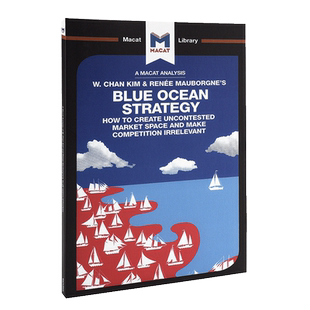 对蓝海战略的分析 An Analysis of W Chan Kim and Renee Mauborgne's Blue Ocean Strategy 英文原版【中商原版】
