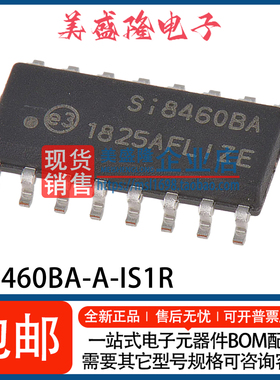 全新 SI8460BA-A-IS1R Si8460BA 6通道数字隔离器芯片 贴片SOP-16