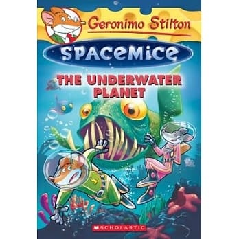 现货 英文原版 老鼠记者太空系列6：水下行星 Geronimo Stilton Spacemice #6: The underwater planet