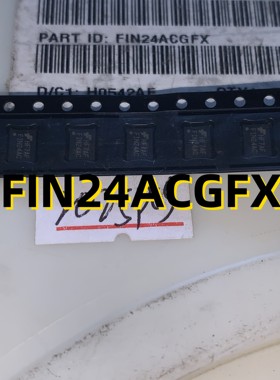 FIN24ACGFX 07+ BGA 原装现货