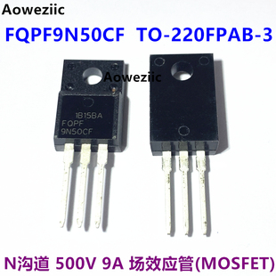 FQPF9N50CF TO-220FPAB-3 9N50 N沟道 500V 9A 场效应管(MOSFET)