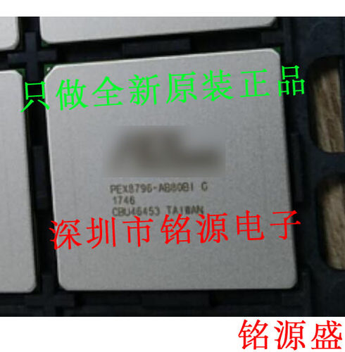 全新原装正品 PEX8796-AB80BIG PEX8796-AB80BI BGA PCI接口芯片